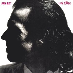 HIATT JOHN - Slow Turning CD