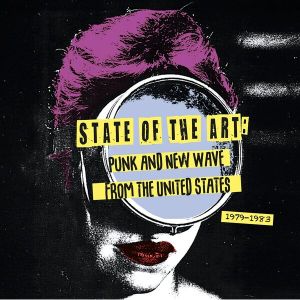 V/A - State Of The Art: Punk And New Wave From The United States 1979-1983 LP UUSI Shout It Loud