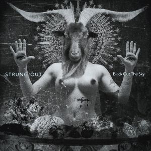 STRUNG OUT - Black Out the Sky MLP  Fat Wreck