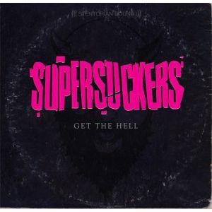 SUPERSUCKERS - Get the hell