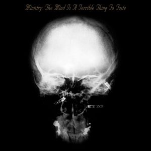 MINISTRY - Mind Is a Terrible Thing CD