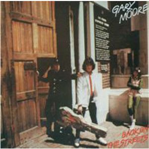 MOORE GARY - Back To The Streets REMASTERED