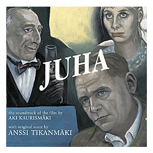 TIKANMÄKI ANSSI - Juha - The Soundtrack Of The Film By Aki Kaurismäki LP