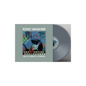 TOXIC REASONS - Kill By Remote Control LP UUSI Audioplatter
