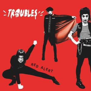 Troubles - Red Alert LP UUSI Blue Bear Records
