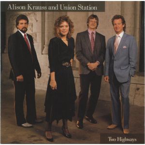 KRAUSS ALISON AND UNION STATION - Two Highways CD