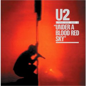 U2 - Under A Blood Red Sky LP