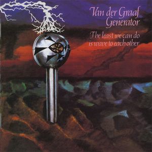 VAN DER GRAAF GENERATOR - Least we can do REMASTERED+BONUS TRACK