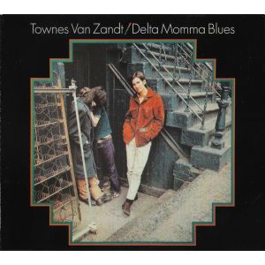 VAN ZANDT TOWNES - Delta Momma Blues (reissue)