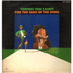 VAN ZANDT TOWNES - For the Sake of the Song CD