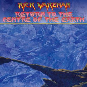 RICK WAKEMAN - Return To The Centre Of The Earth 2LP UUSI Music Fusion