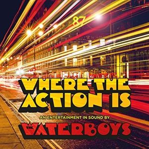 WATERBOYS - Where the Action is 2CD DELUXE EDITION