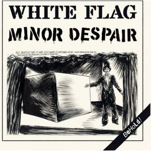 WHITE FLAG / MINOR DESPAIR - Behold! 7" EP UUSI Vietkong Tapes 2026