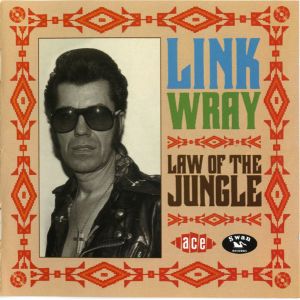 WRAY LINK - Law of the Jungle CD