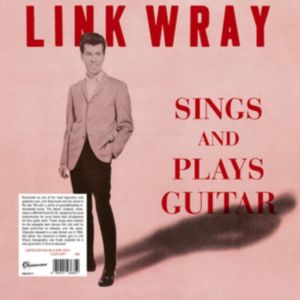 LINK WRAY - Sings And Plays Guitar LP UUSI Destination Moon LTD 500 Clear Vinyl