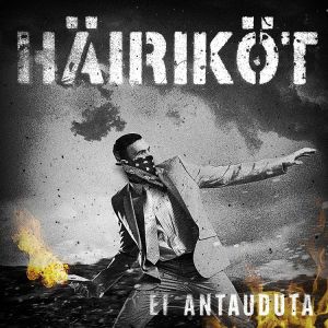 HÄIRIKÖT - EI ANTAUDUTA CD