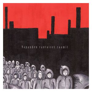 Yleislakko - Vapauden Rautaiset Raamit LP