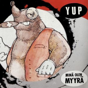 YUP - Paratiisin sahakielet / Minä olen myyrä LP CLEAR VINYL Svart Records